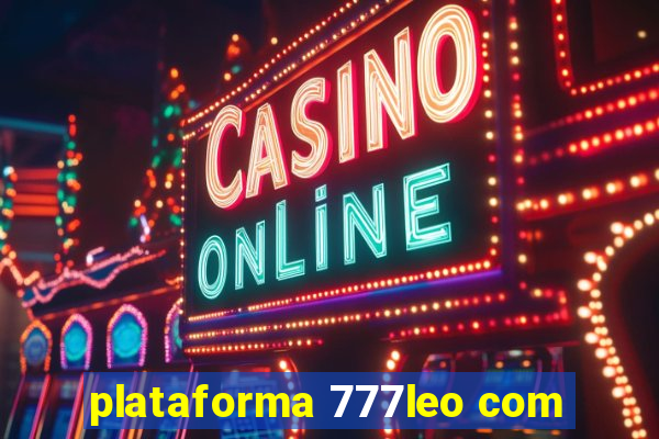 plataforma 777leo com